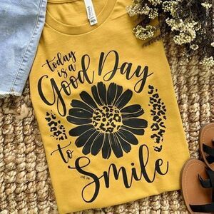 Today is a Good Day to Smile T shirt